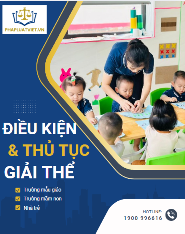 Điều kiện và thủ tục giải thể trường mẫu giáo, mầm non, nhà trẻ?